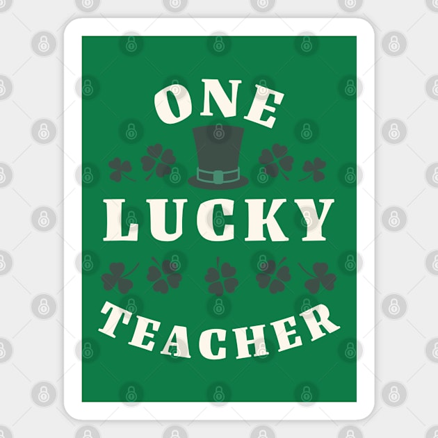 One Lucky Teacher St Patricks Day Magnet by DivShot 